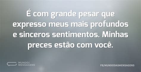 É com muito pesar que .